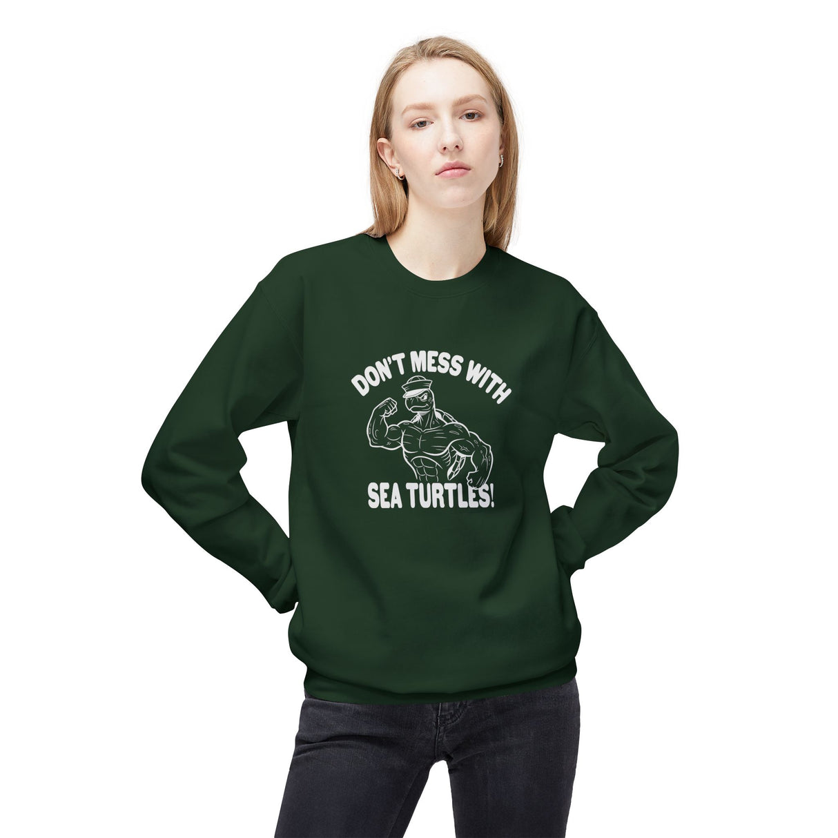 Don't Mess With Sea Turtles Sweatshirt - 5 colors