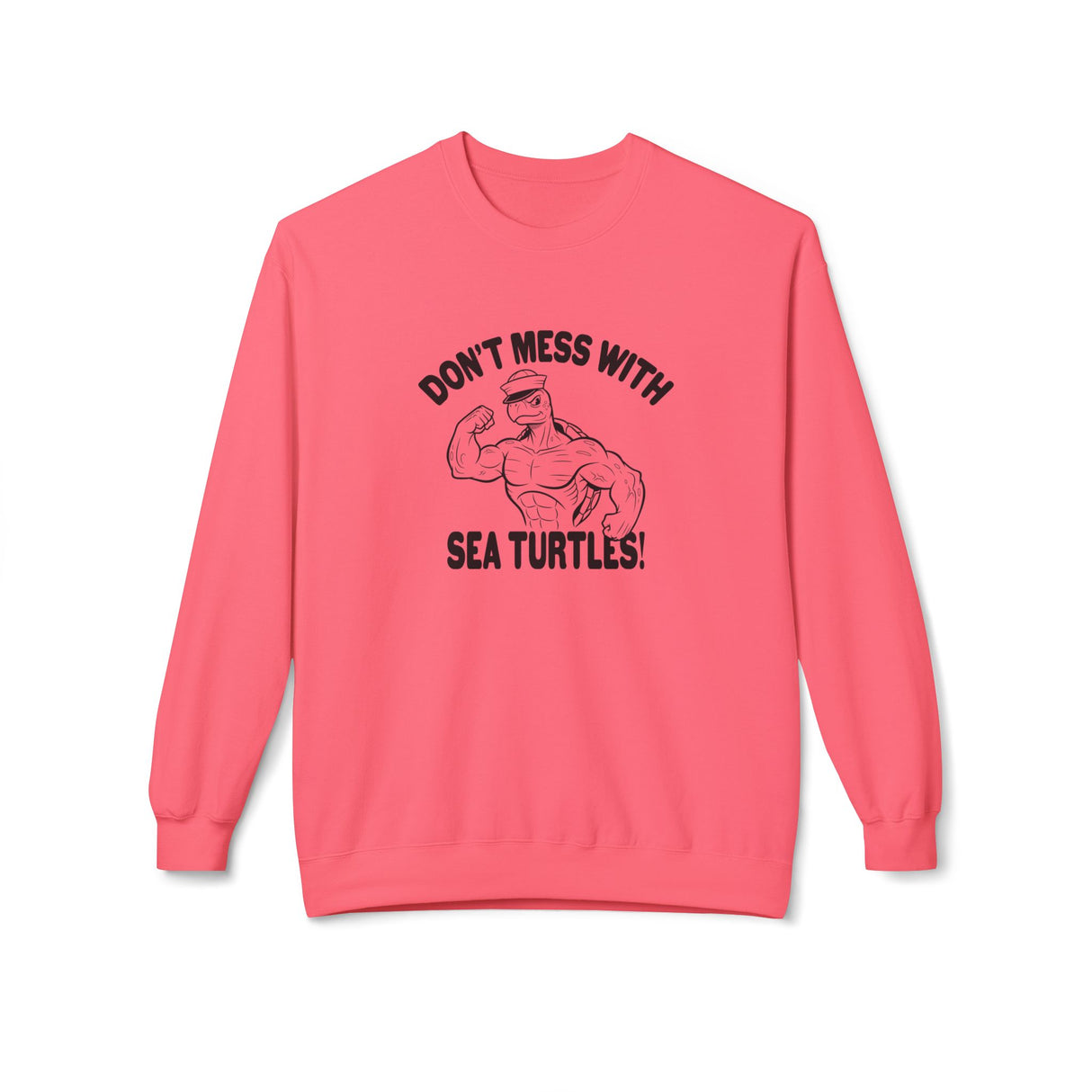 Don't Mess With Sea Turtles Black Ink Sweatshirt - 6 colors