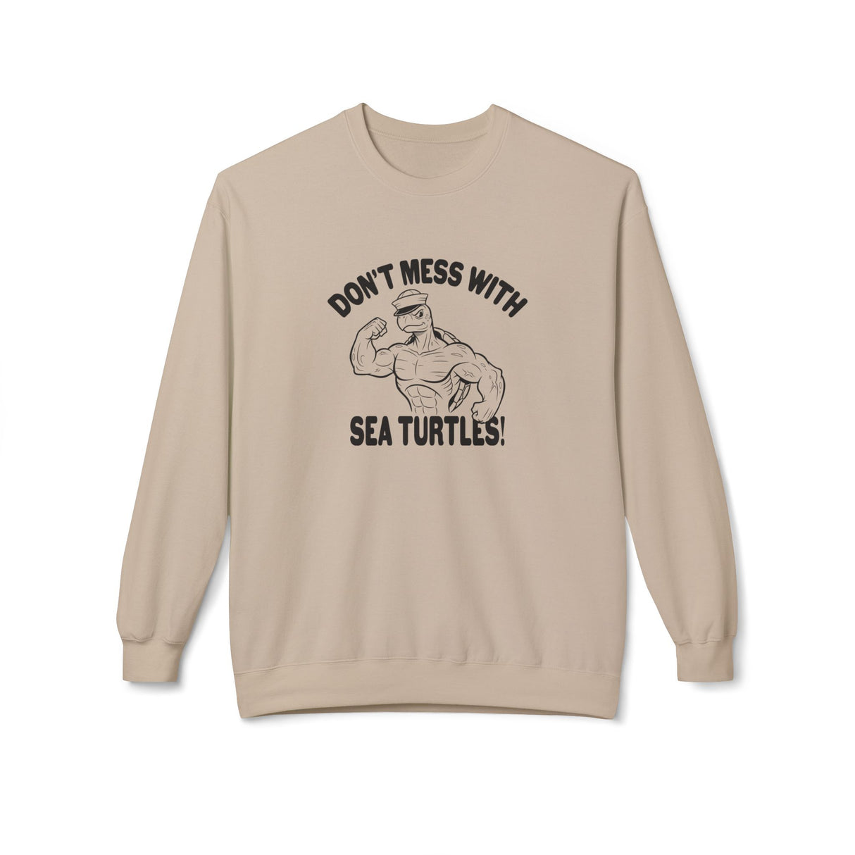 Don't Mess With Sea Turtles Black Ink Sweatshirt - 6 colors