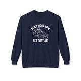 Don't Mess With Sea Turtles Sweatshirt - 5 colors