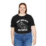 Don't Mess With Sea Turtles White  Ink Graphic Tee - 4 Colors