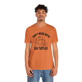 Don't Mess With Sea Turtles Black Ink Graphic Tee - 4 Colors