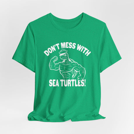 Don't Mess With Sea Turtles White  Ink Graphic Tee - 4 Colors